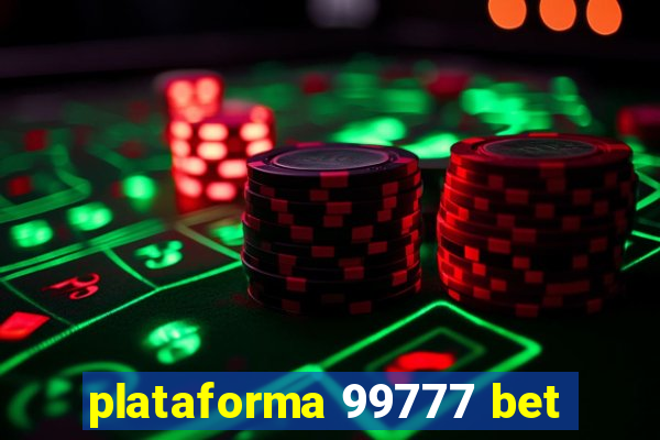 plataforma 99777 bet